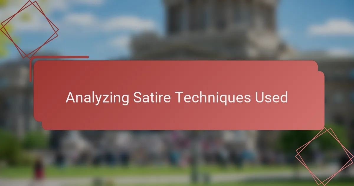 Analyzing Satire Techniques Used