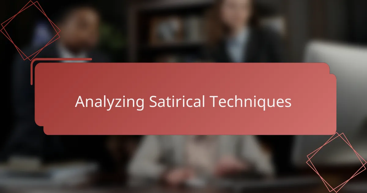 Analyzing Satirical Techniques
