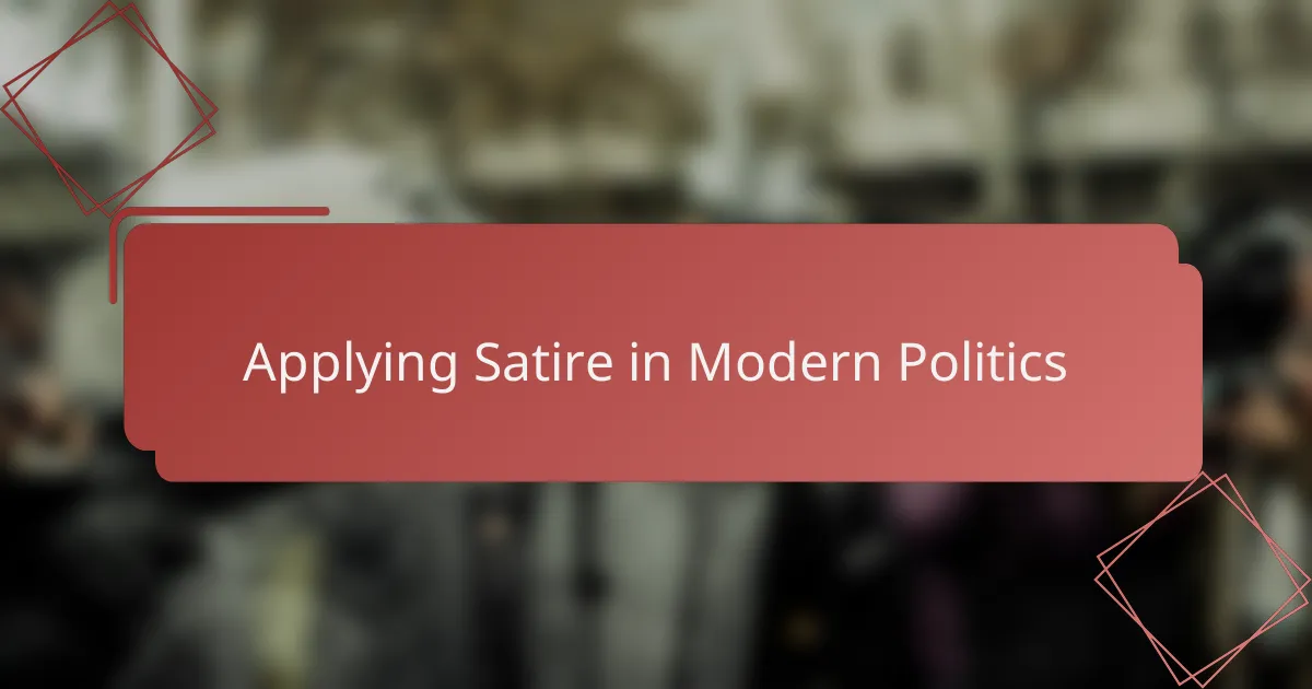Applying Satire in Modern Politics