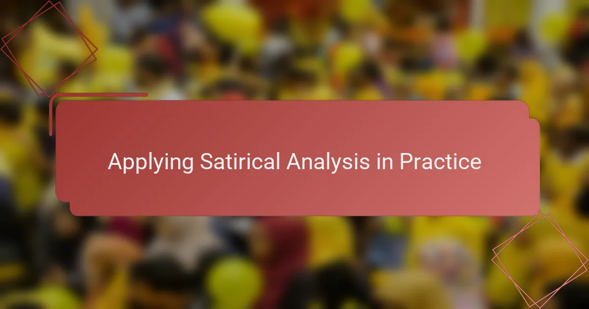 Applying Satirical Analysis in Practice