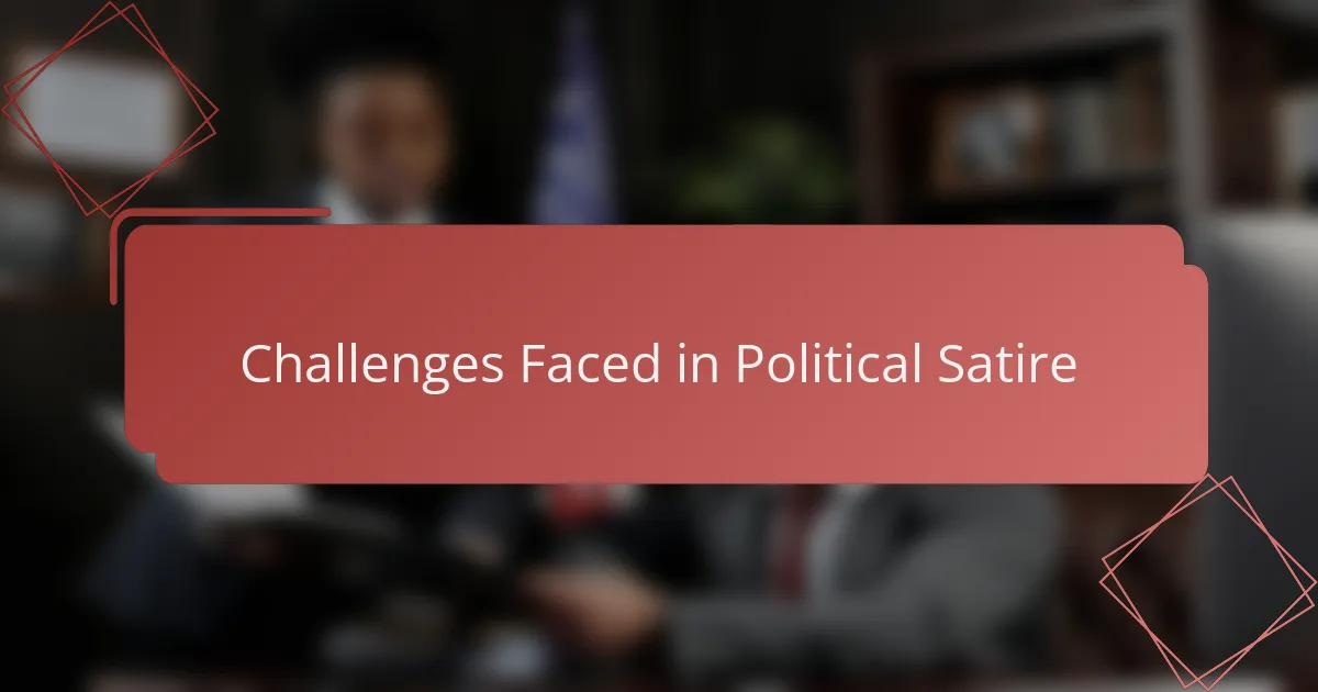 Challenges Faced in Political Satire
