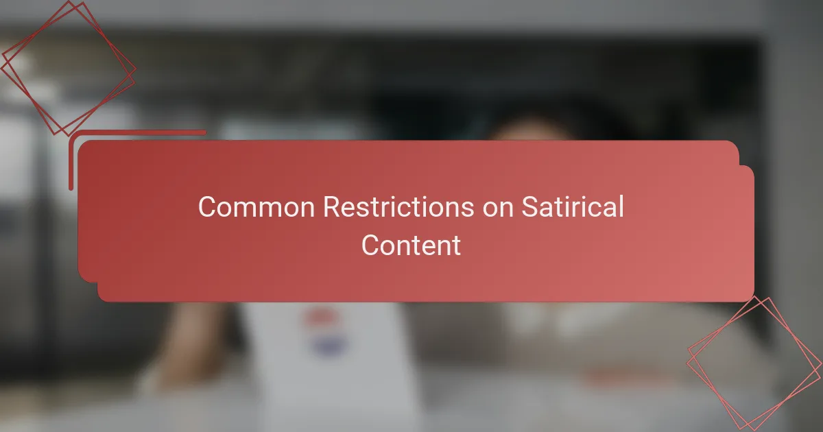 Common Restrictions on Satirical Content