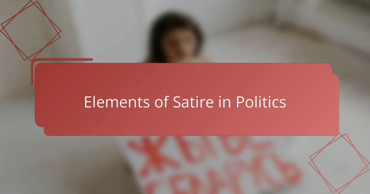 Elements of Satire in Politics