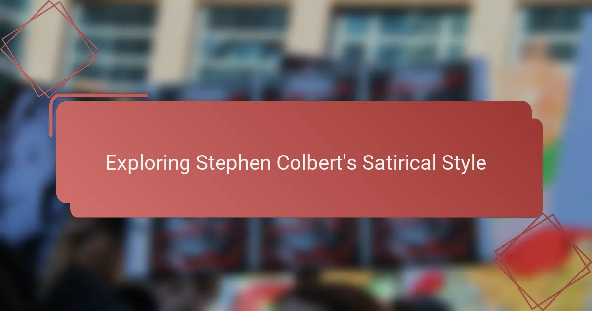 Exploring Stephen Colbert's Satirical Style
