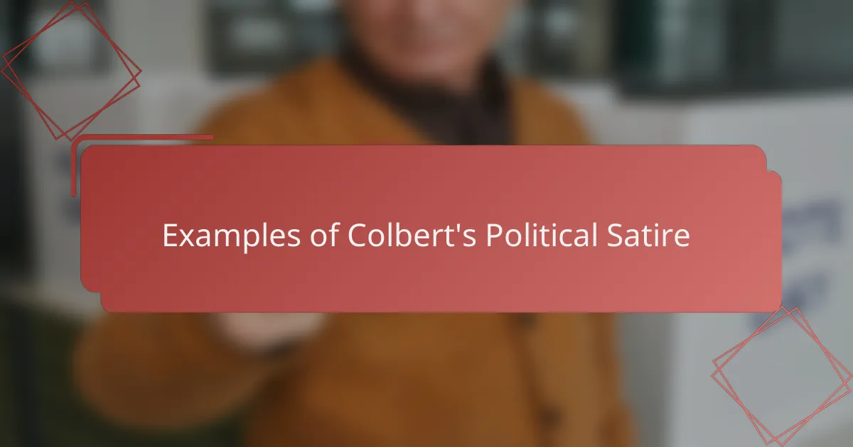 Examples of Colbert's Political Satire