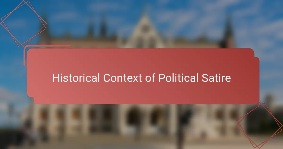 Historical Context of Political Satire