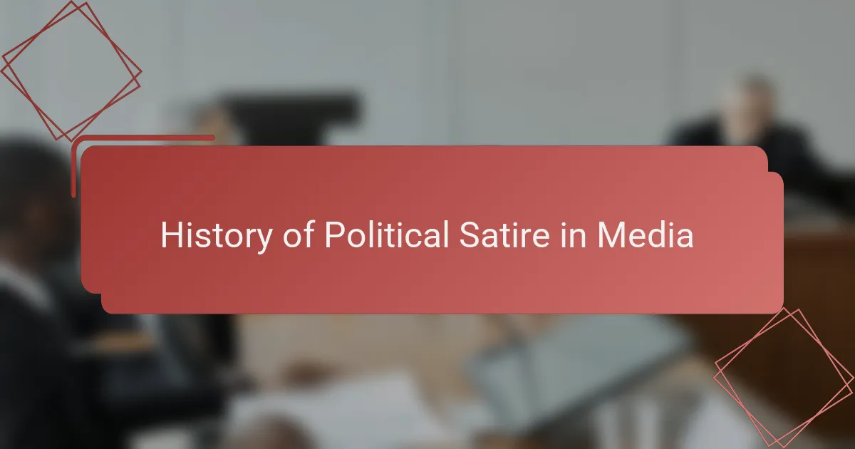 History of Political Satire in Media