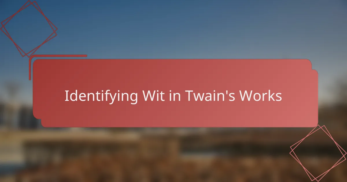 Identifying Wit in Twain's Works