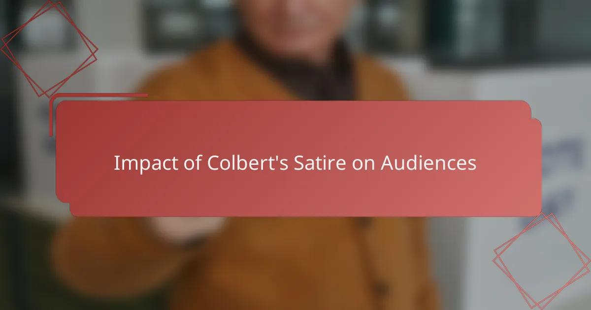Impact of Colbert's Satire on Audiences