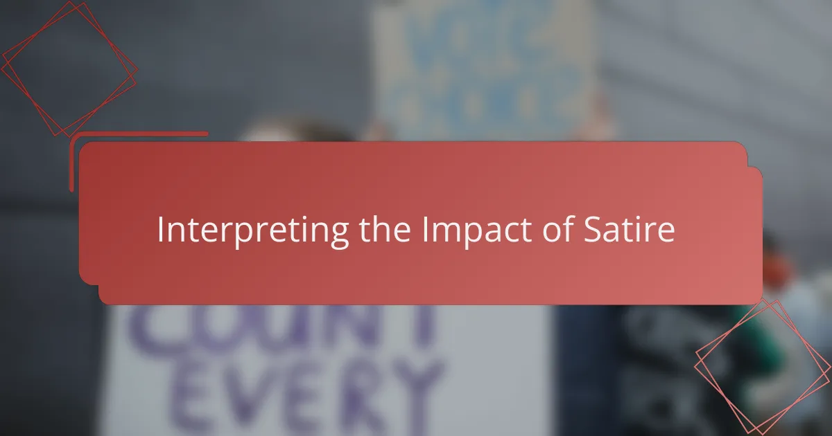 Interpreting the Impact of Satire