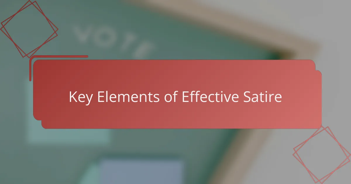 Key Elements of Effective Satire