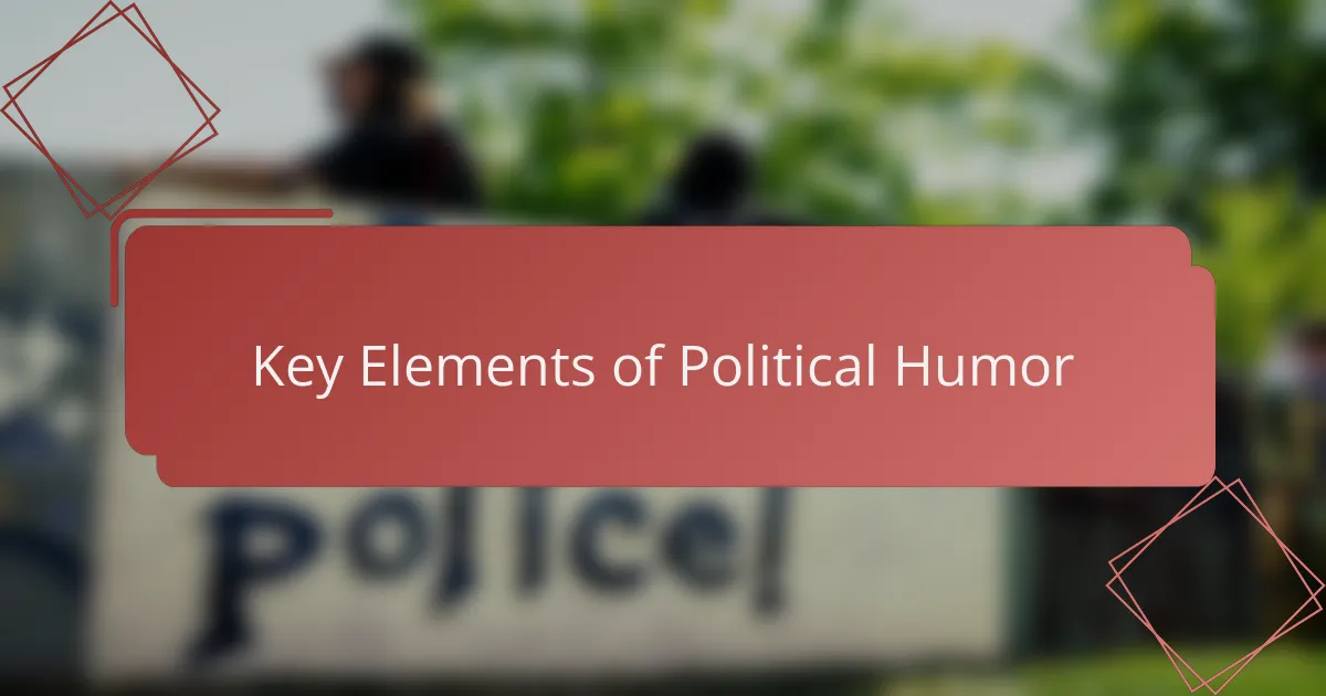 Key Elements of Political Humor
