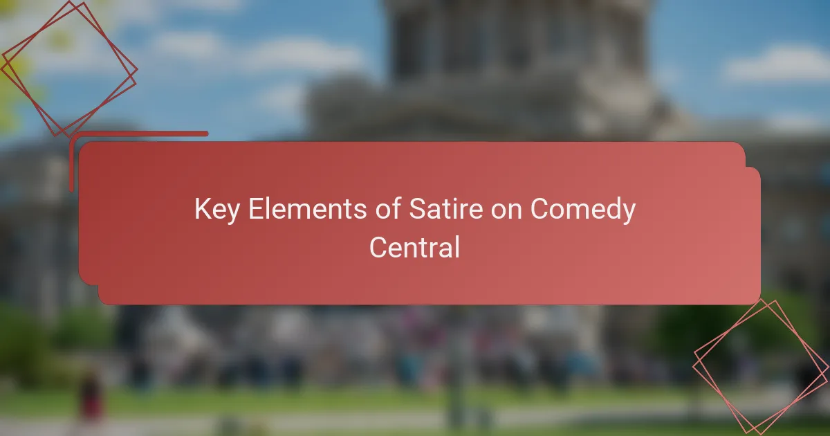 Key Elements of Satire on Comedy Central