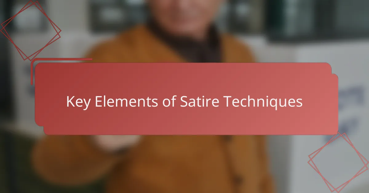 Key Elements of Satire Techniques
