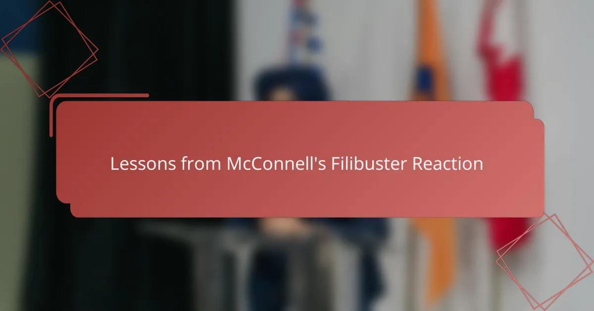 Lessons from McConnell's Filibuster Reaction
