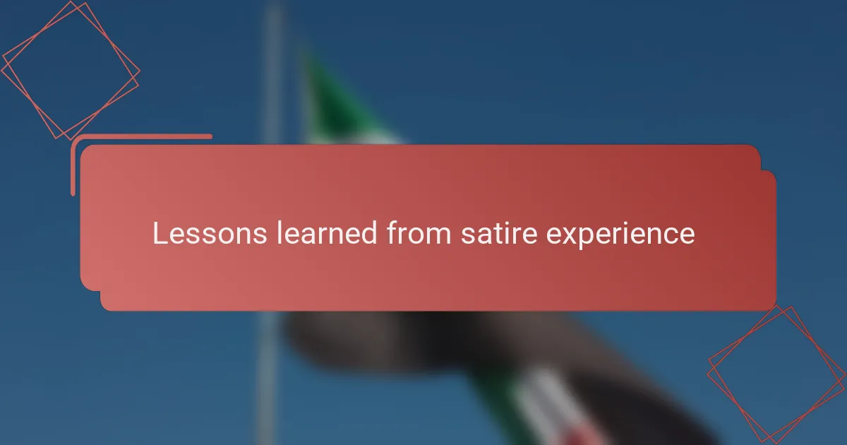 Lessons learned from satire experience