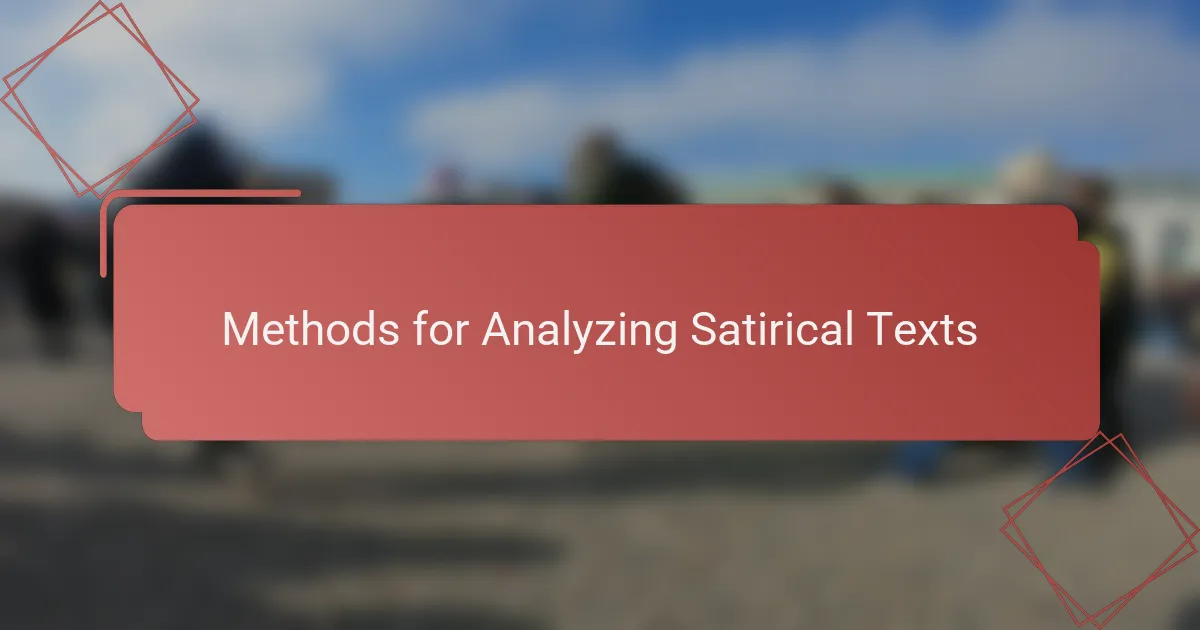 Methods for Analyzing Satirical Texts
