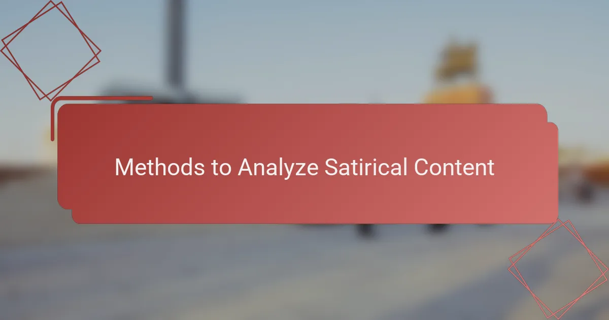 Methods to Analyze Satirical Content