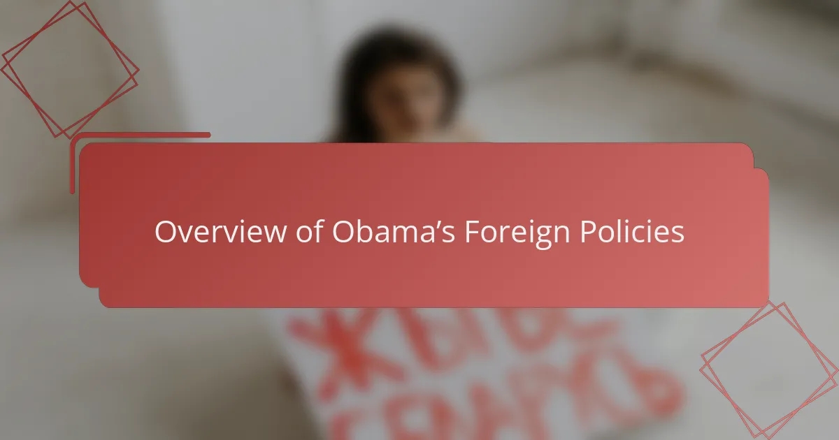 Overview of Obama’s Foreign Policies