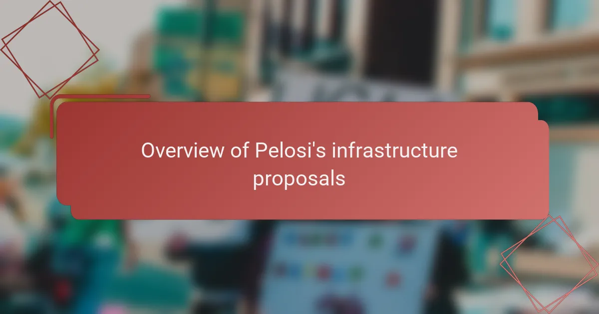 Overview of Pelosi's infrastructure proposals