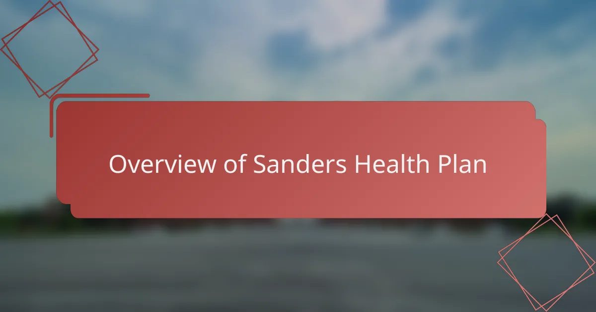 Overview of Sanders Health Plan