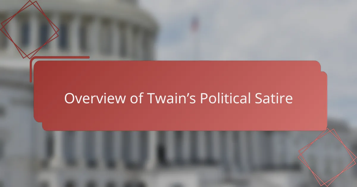 Overview of Twain’s Political Satire