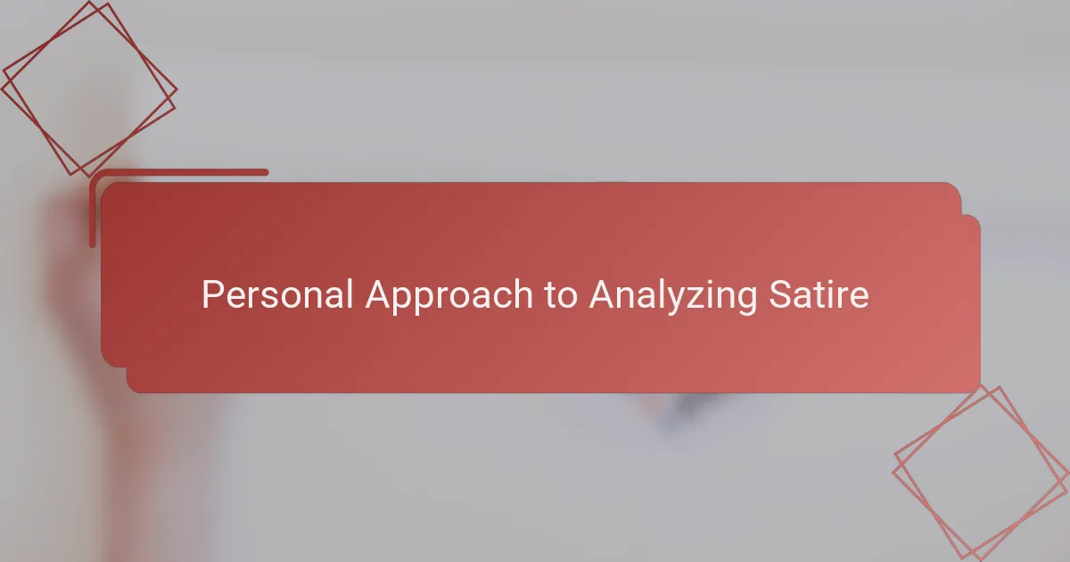 Personal Approach to Analyzing Satire