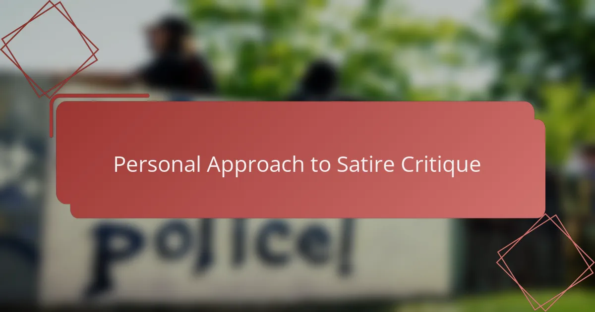 Personal Approach to Satire Critique