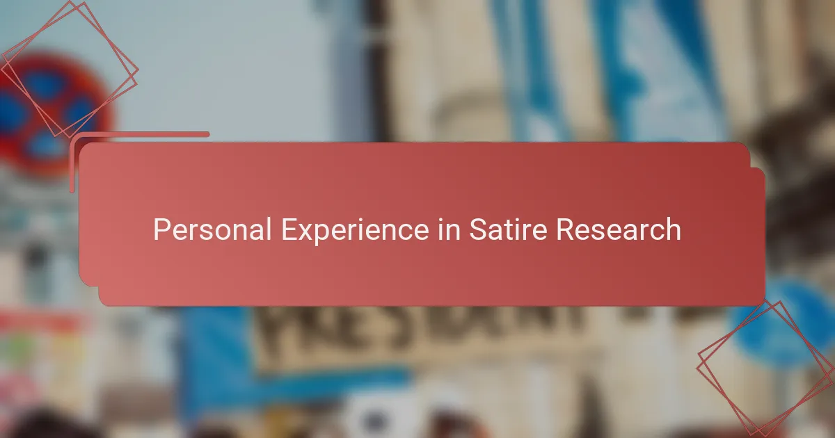 Personal Experience in Satire Research