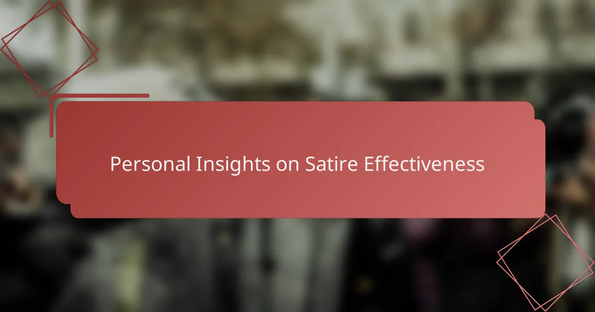 Personal Insights on Satire Effectiveness