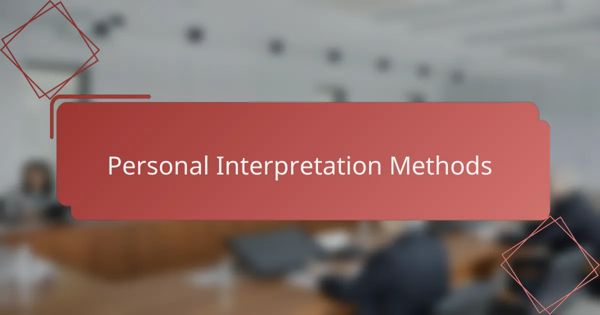 Personal Interpretation Methods