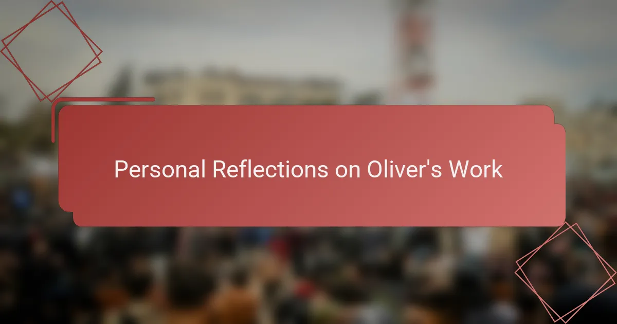 Personal Reflections on Oliver's Work