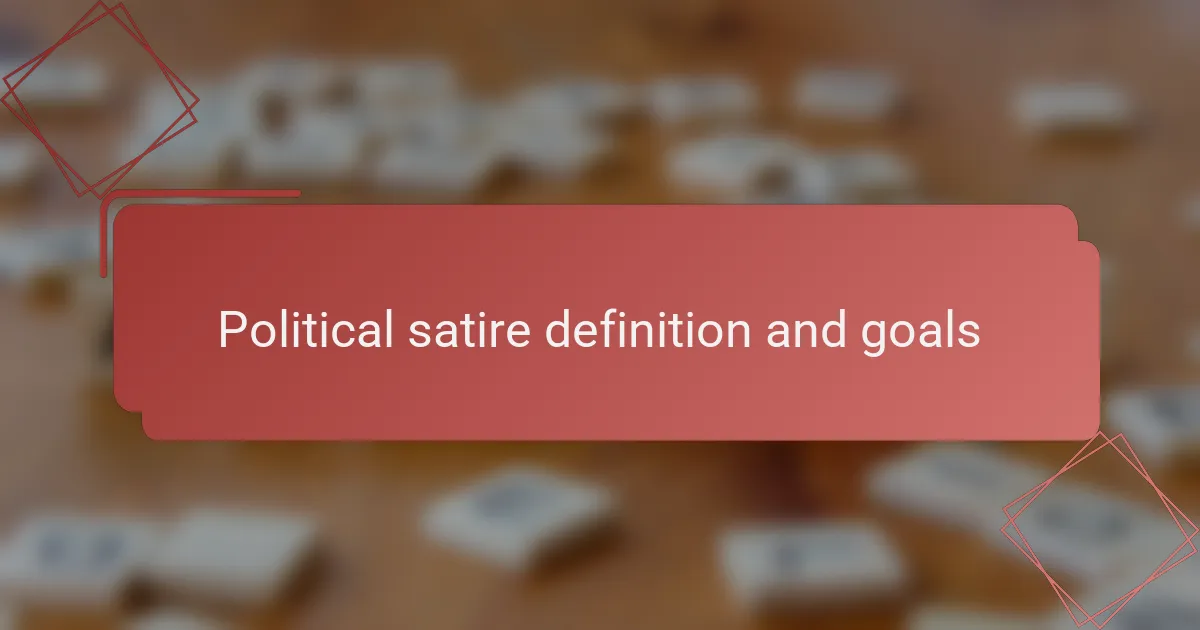 Political satire definition and goals