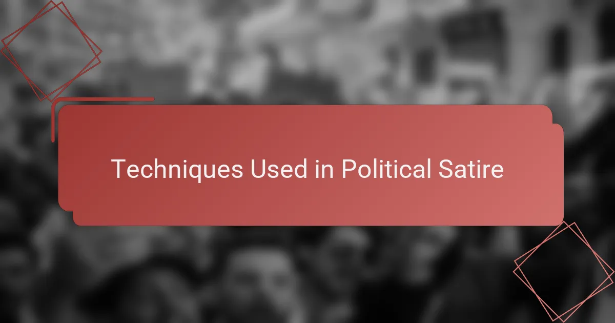 Techniques Used in Political Satire