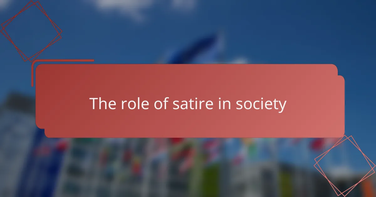 The role of satire in society