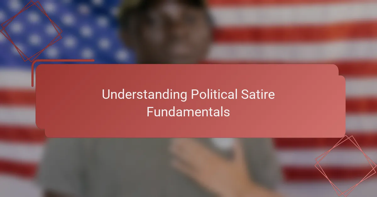 Understanding Political Satire Fundamentals